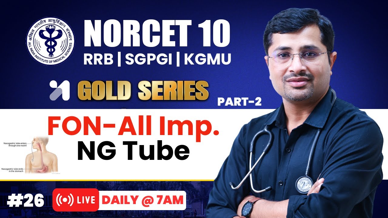NORCET 10 Preparation | NG Tube 💛GOLD Series | Himmat Sir