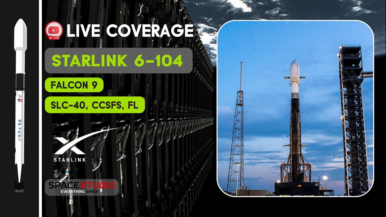 Watch SpaceX Starlink 6-104 Mission Launch | Live from Cape Canaveral, Florida