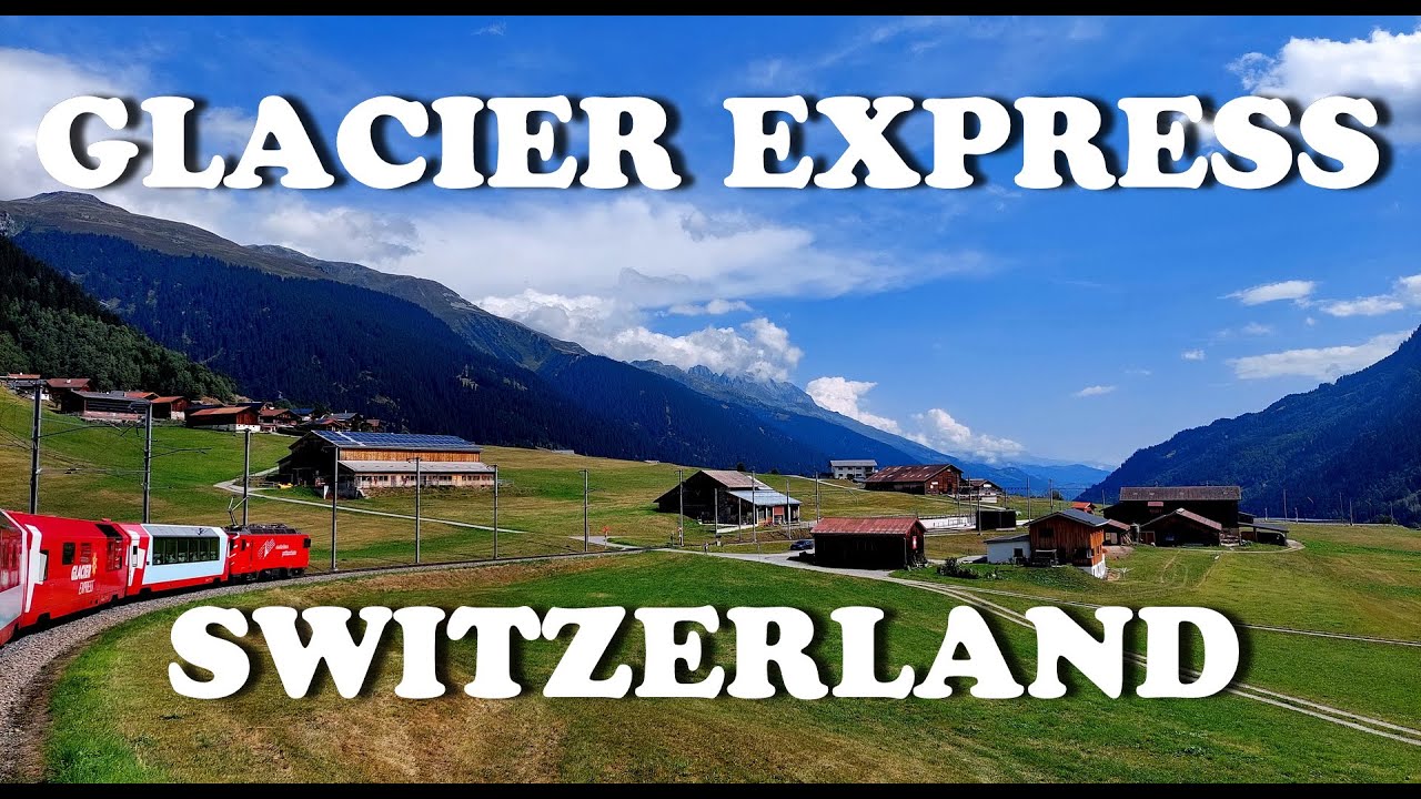 The amazing GLACIER EXPRESS - Brig to Chur Train Journey SWITZERLAND 🇨🇭 4K (August 2023)