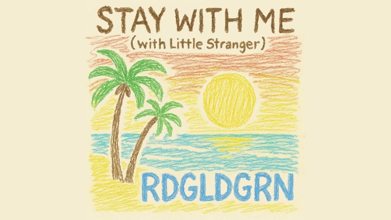 RDGLDGRN ft. Little Stranger  - STAY WITH ME (Official Audio) @LittleStranger