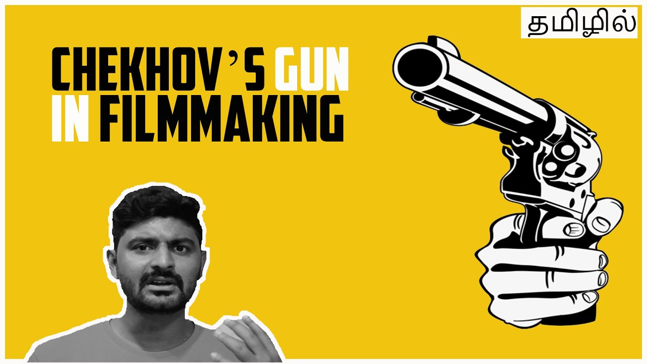 What is Chekhov's Gun | Why is it important in filmmaking | Film Psycho - தமிழில்