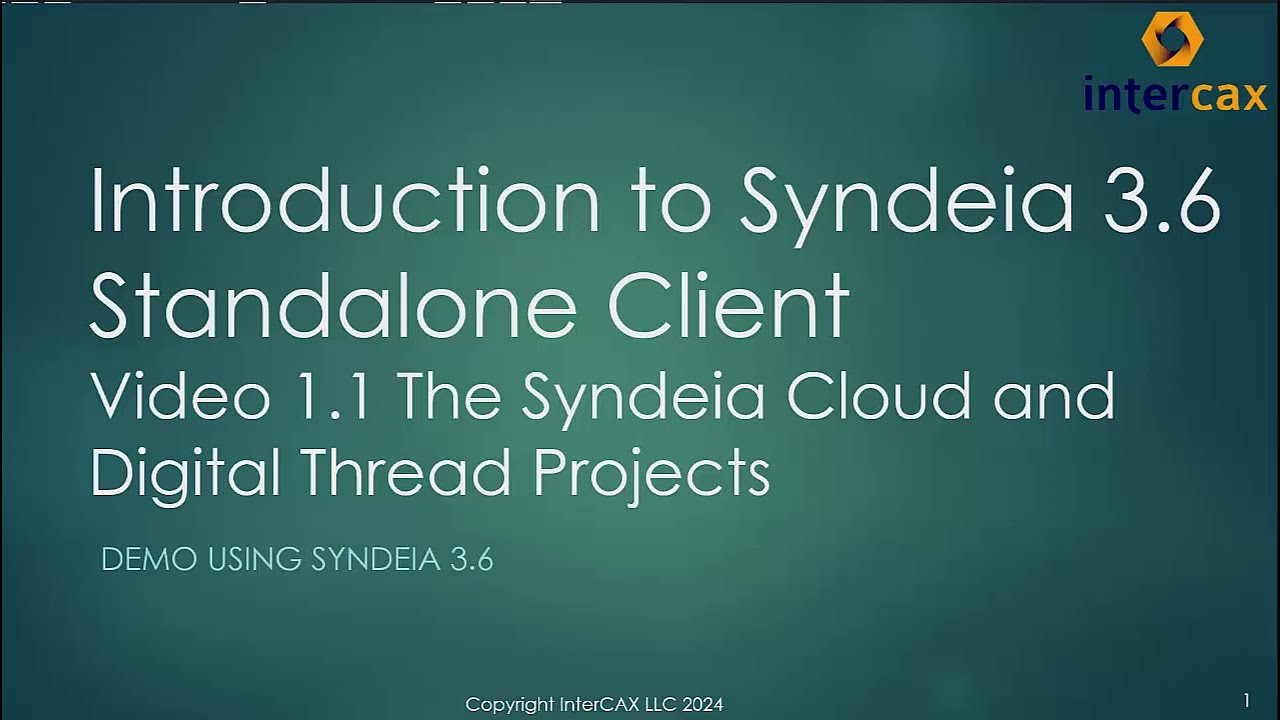 The Syndeia Cloud and Digital Thread Projects | Syndeia 3.6 –Standalone Client | Video 1.1