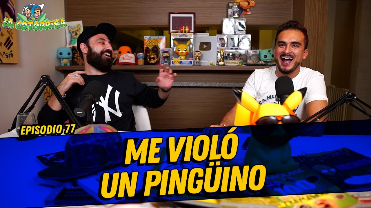 La cotorrisa - Episodio 77 - Me violó un pingüino