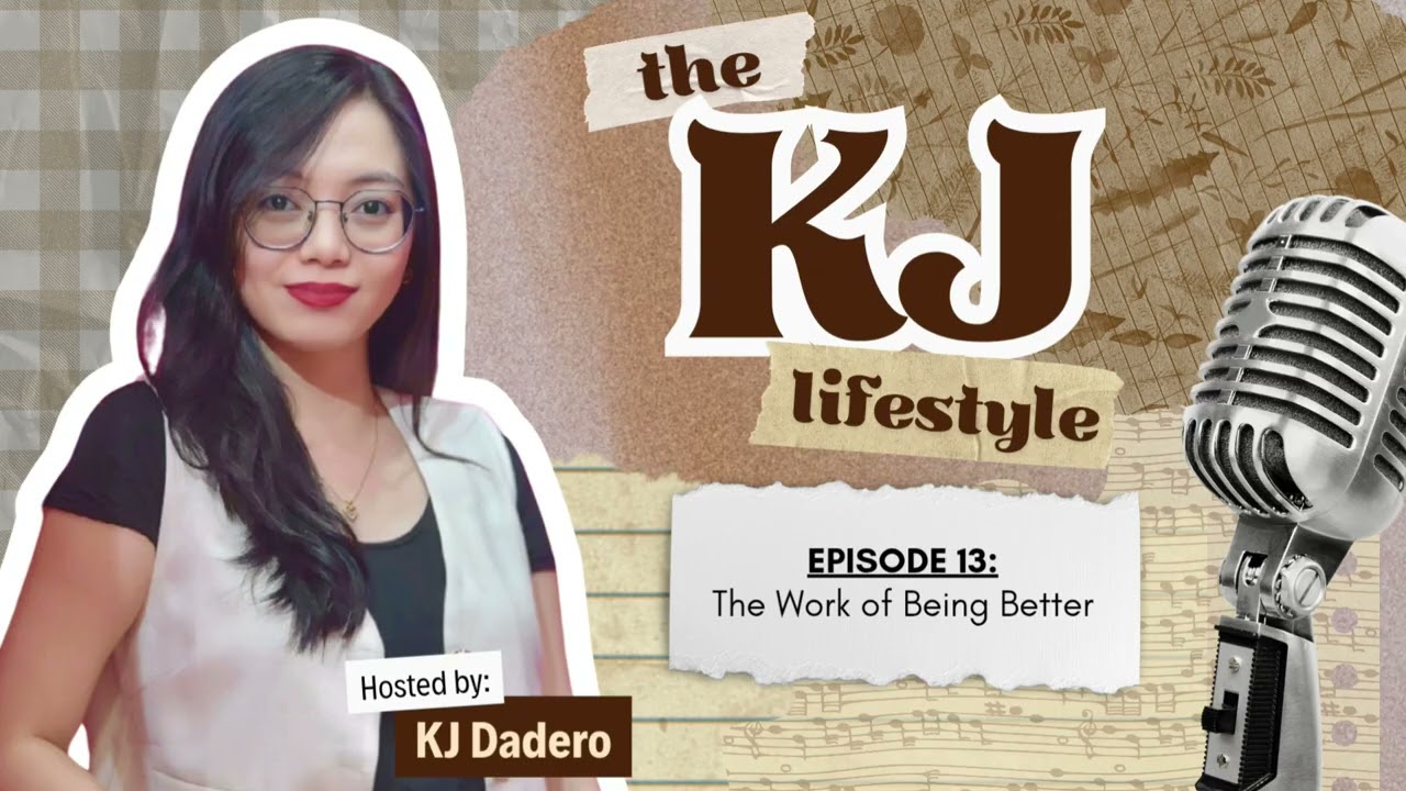 Episode 13: The Work of Being Better