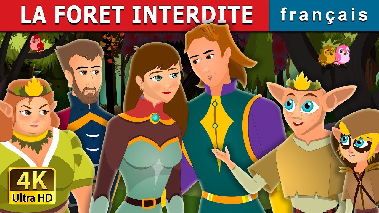 LA FORET INTERDITE | The Forbidden Forest Story | Histoire Pour S'endormir | Contes De F&eacute;es Fran&ccedil;ais