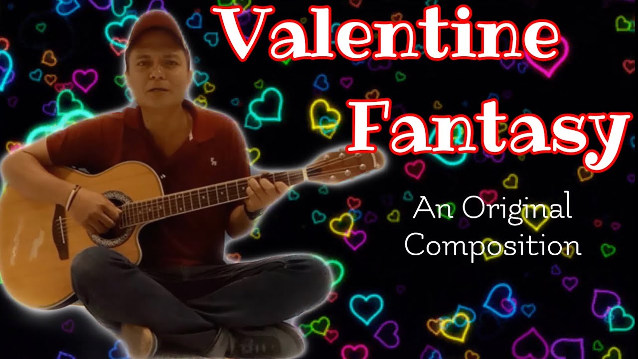 Valentine Fantasy - An Original Composition