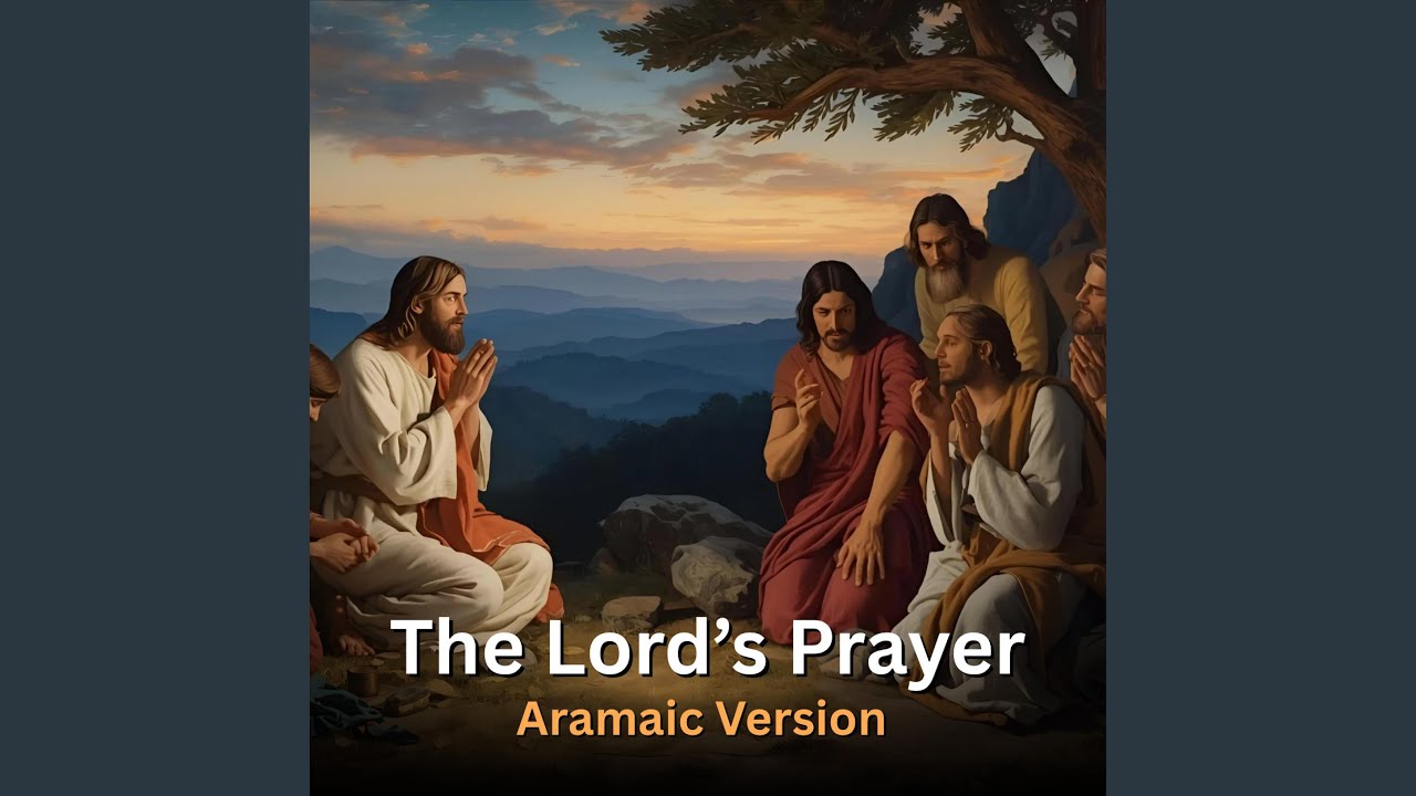 The Lord's Prayer in Aramaic