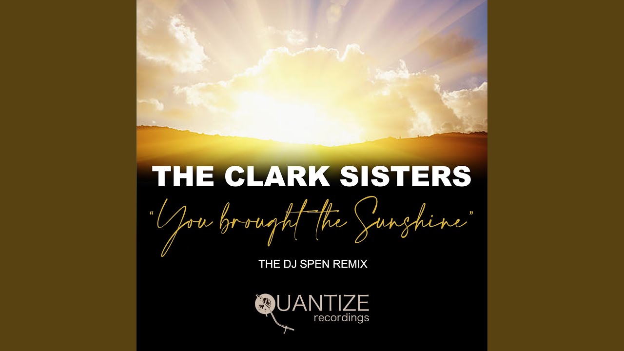 You Brought The Sunshine (DJ Spen Radio Edit)