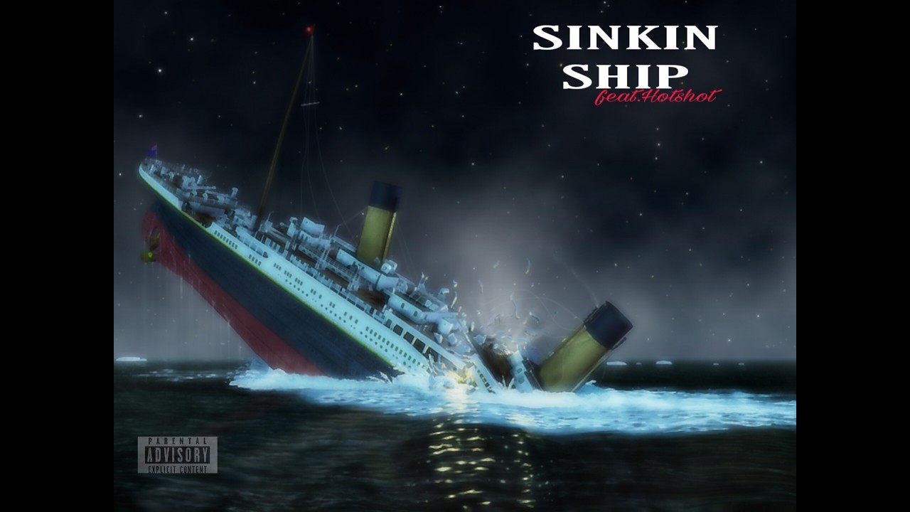 Sinking ship_feat_Hotshot