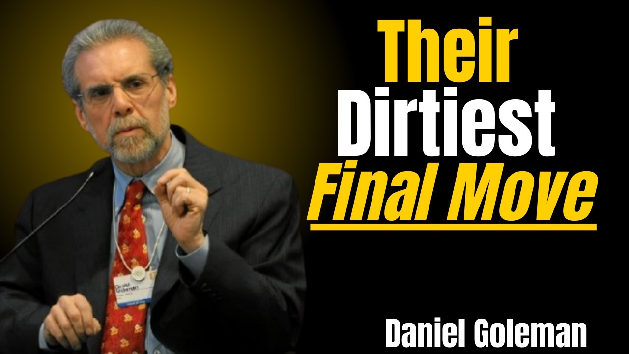 “Their Dirtiest Final Move”, inspired by the emotional-intelligence style of Daniel Goleman