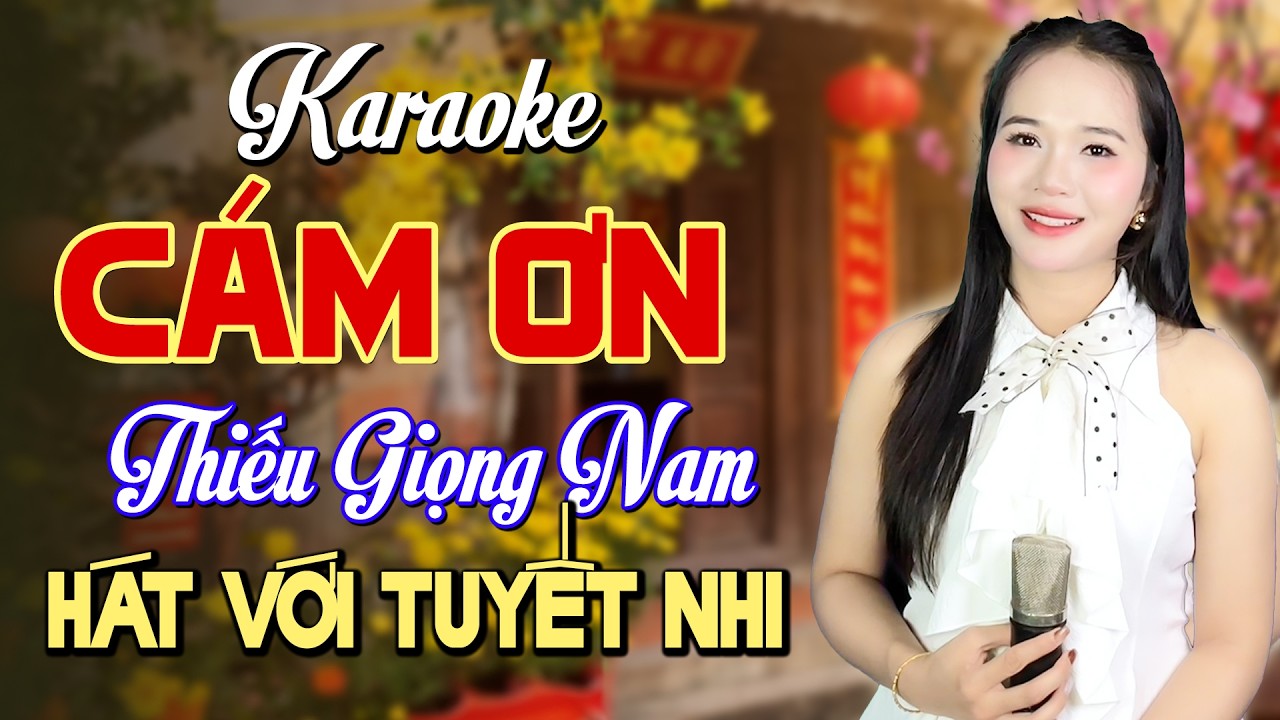 Karaoke Cám Ơn - Thiếu Giọng Nam | Song Ca Với Tuyết Nhi