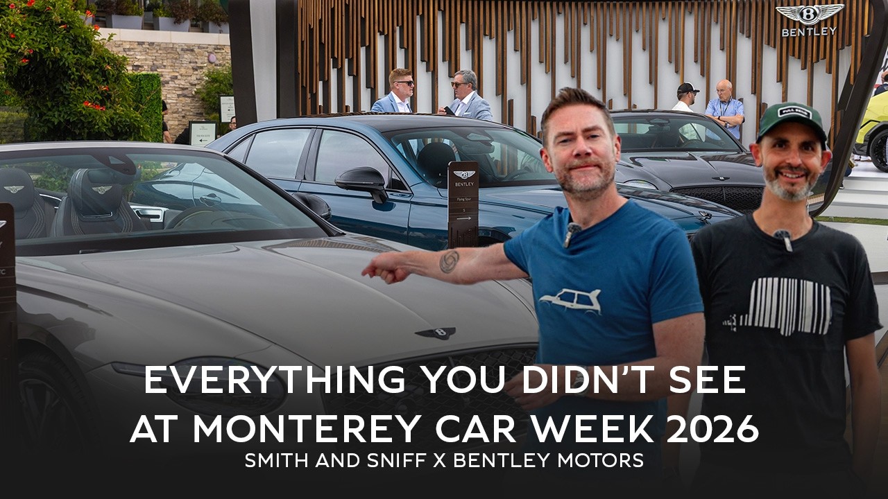 Monterey Car Week 2026: Всё, что вы пропустили | Smith and Sniff x Bentley Motors