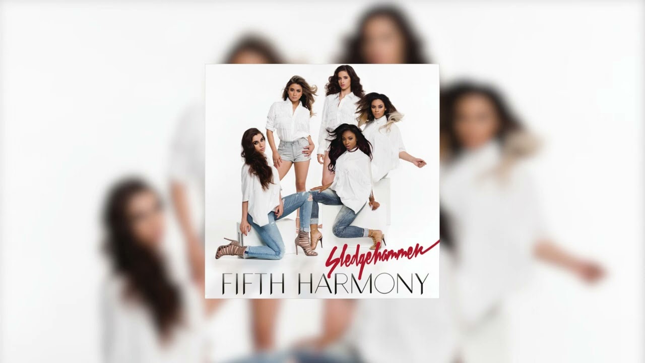 Fifth Harmony -- Sledgehammer (sped up)