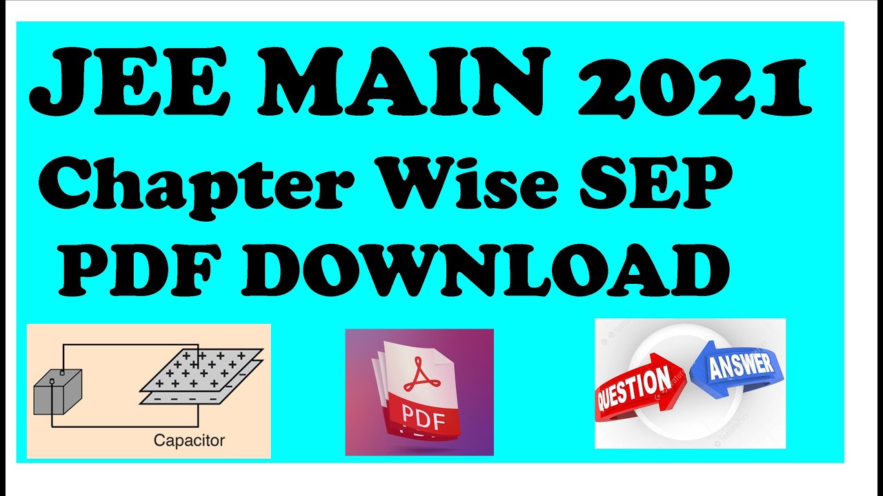 jee mains 2020 chapter wise questions with solutions pdf download FOR JEE MAIN 2021 IMP QUESTION