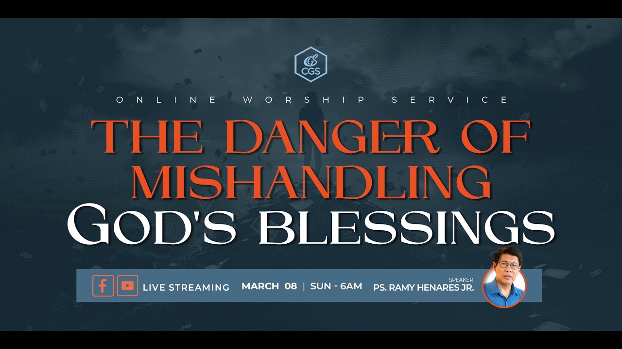 The Danger of Mishandling God's Blessings | Simbahay Online Worship | March 08, 2026