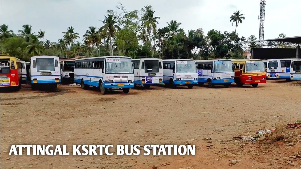 Attingal KSRTC Bus Stand, Thiruvananthapuram District, Kerala