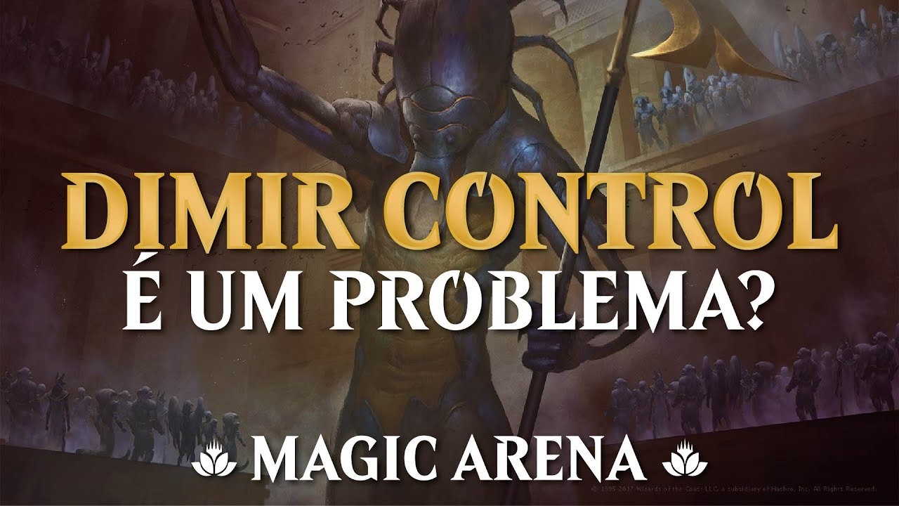 Dimir Control é um problema? | Magic Arena S01E01