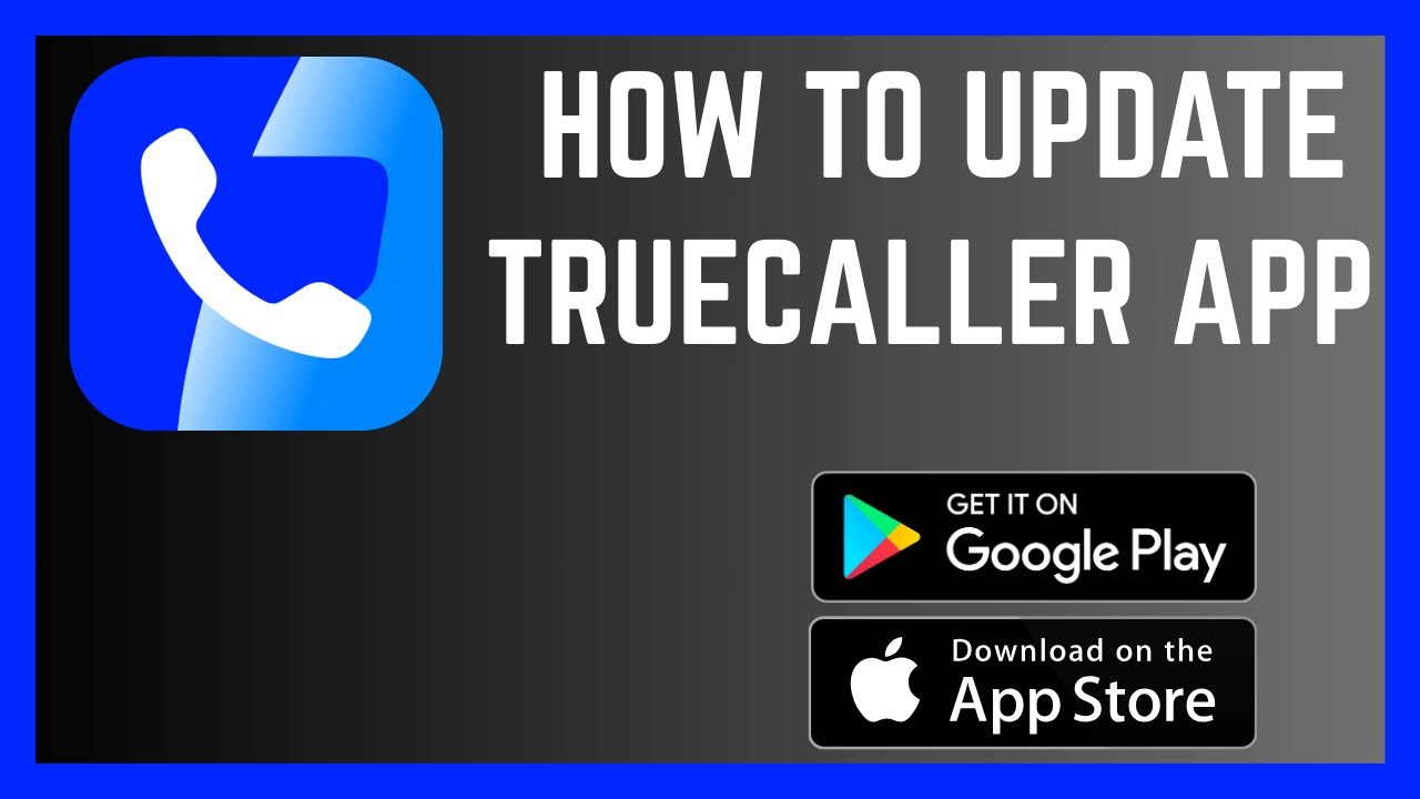 How To Update Truecaller App