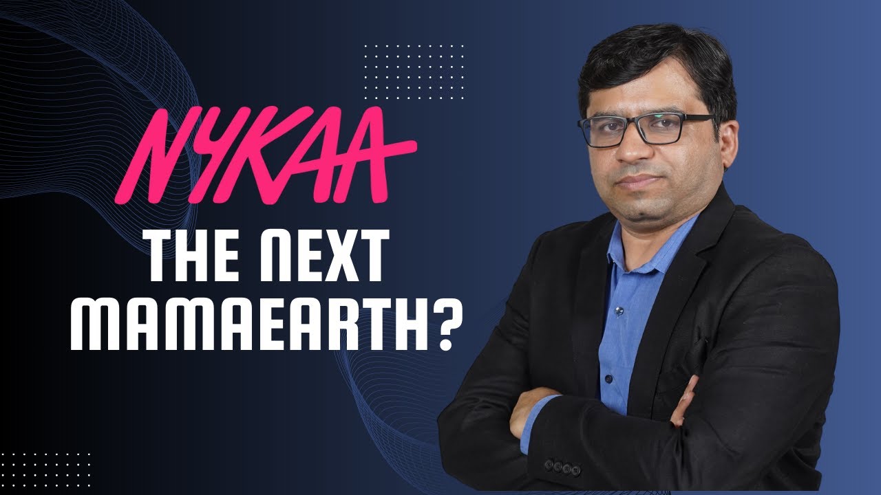 Nykaa The Next Mamaearth?
