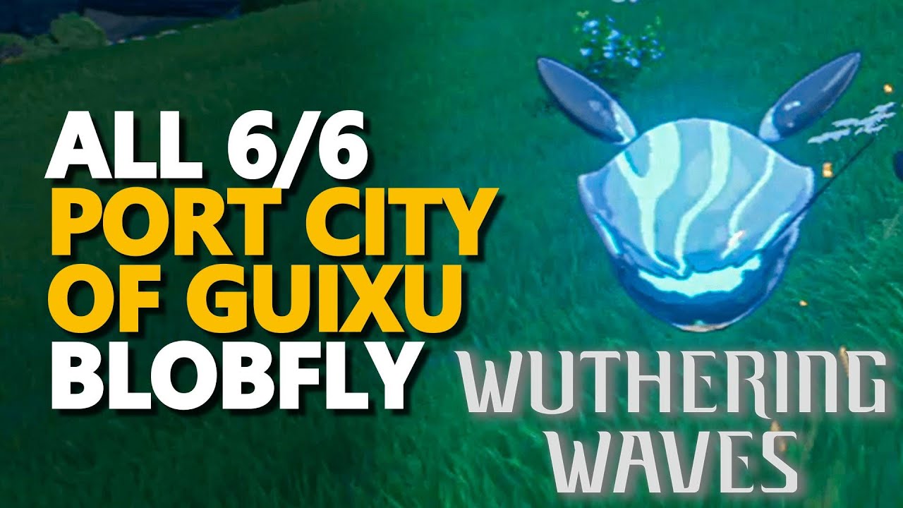 All Port City of Guixu Blobfly Wuthering Waves