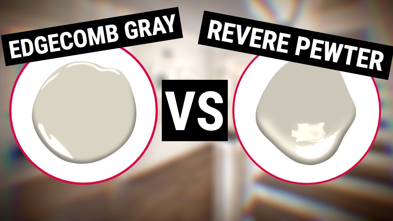 EDGECOMB GRAY VS REVERE PEWTER | WHICH PAINT COLOR SHOULD YOU USE?