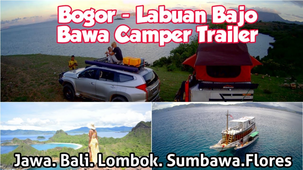 Camper trailer II Overland Bogor Labuan Bajo II #jejak3 lombok sumbawa flores II Camper Van