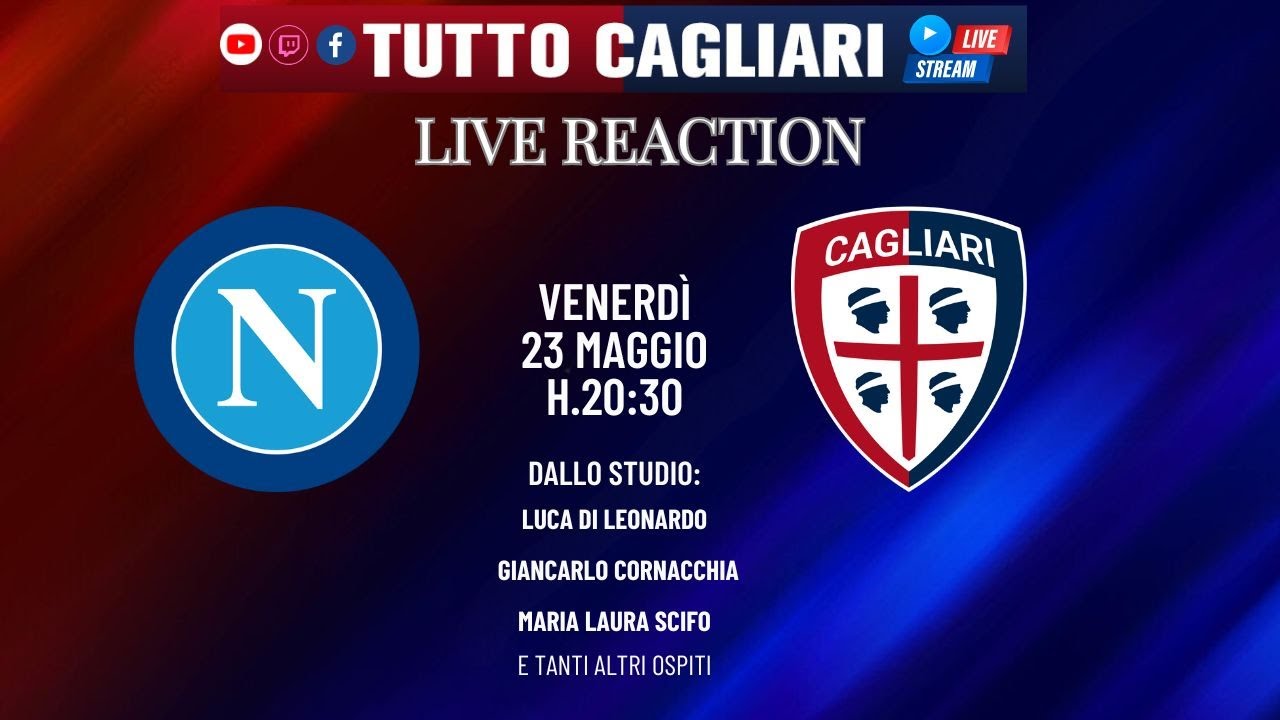 TUTTOCAGLIARI LIVE: Live Reaction Napoli-cagliari