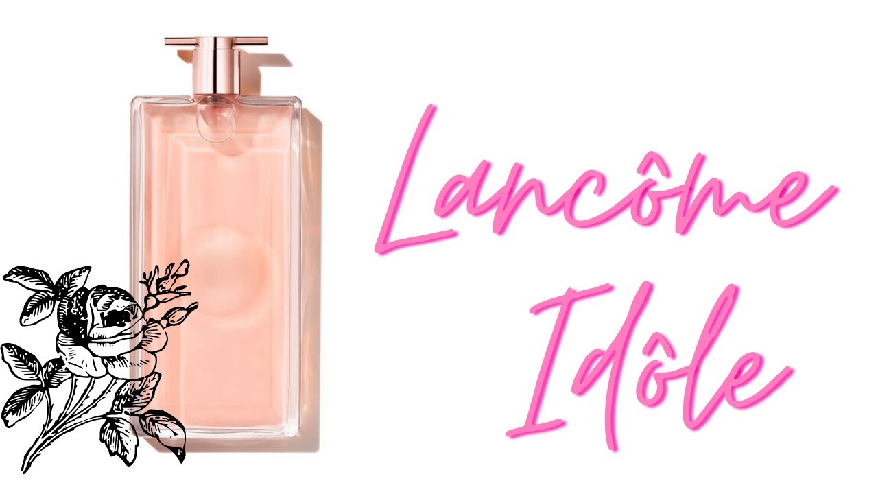 Идол от Lancome? Lancome Idole!