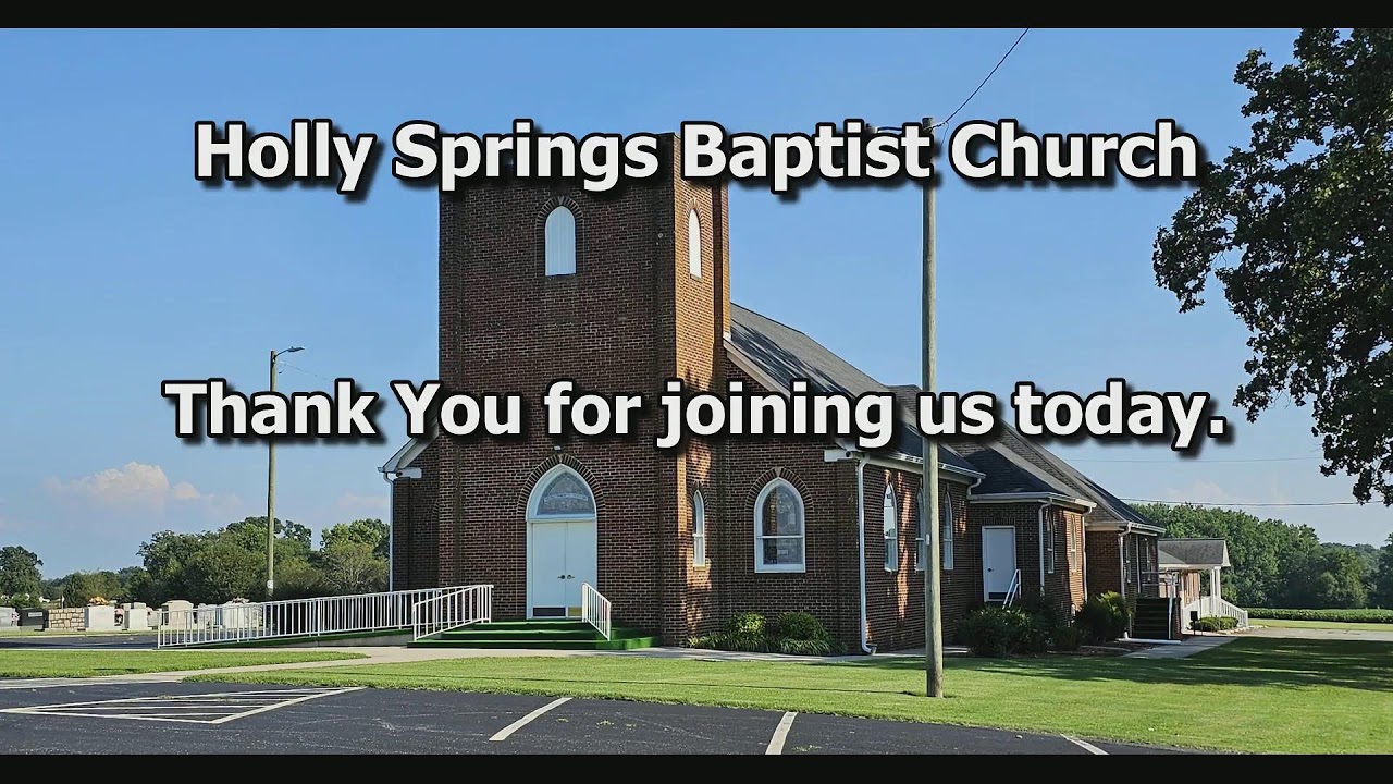 Holly Springs Baptist Church Live Stream
