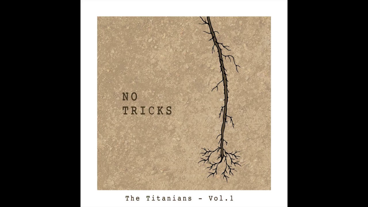 No Tricks - The Titanians