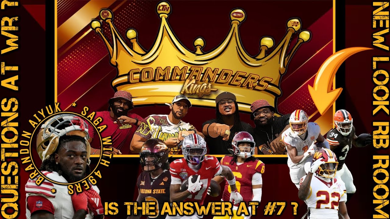 👑Commanders Kings LIVE!👑| Questions At WR Amid Brandon Aiyuk Saga➡️Is Answer @ 7?🤔 + NEW👀RB Room