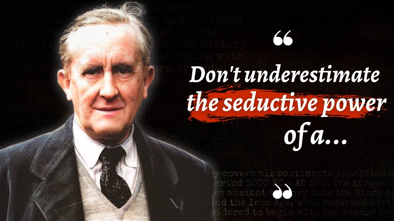 J R R Tolkien Quotes That Prove He Could Create Magic With Words