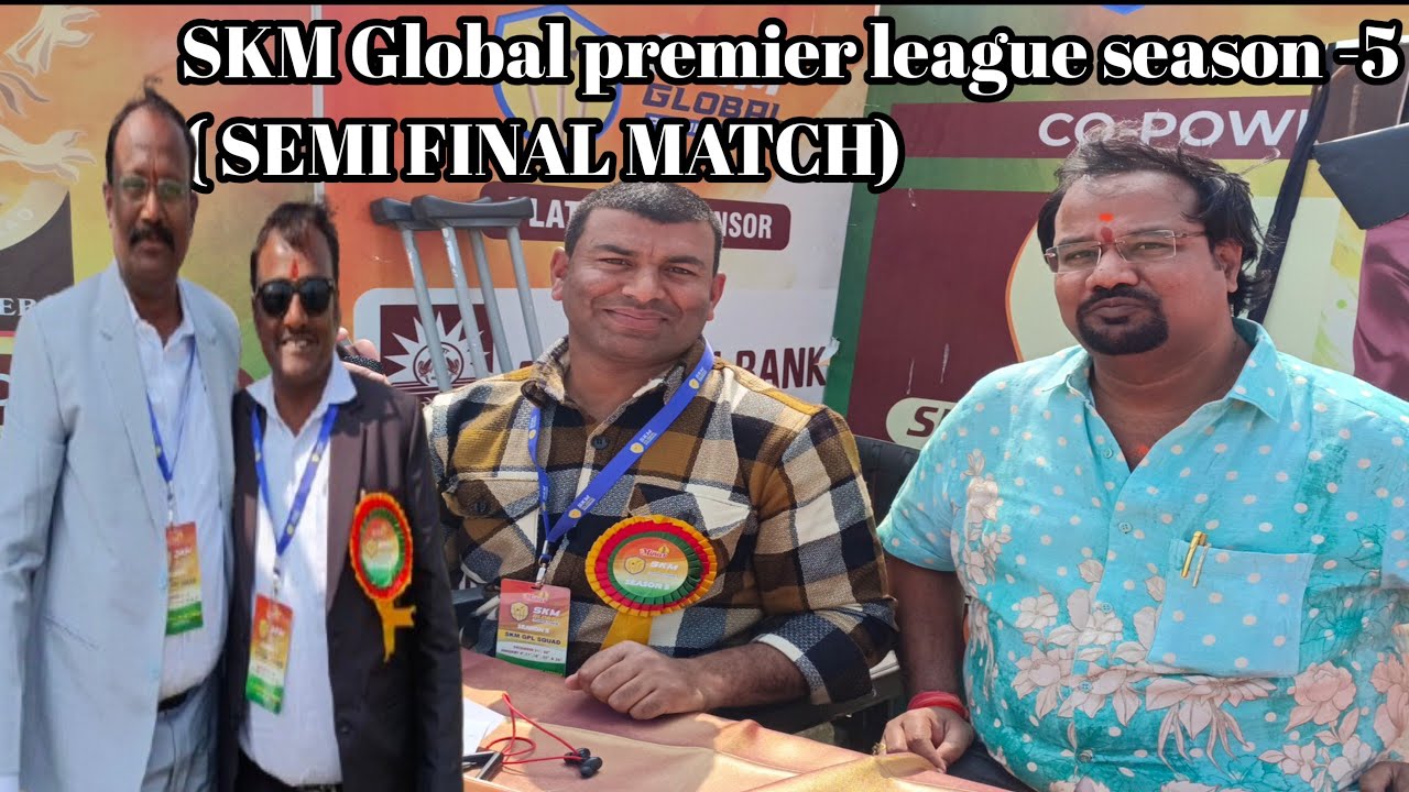 SKM GLOBAL  premier league season  -5 malakpetgunj  association members ( SEMMI FINAL MATCH)