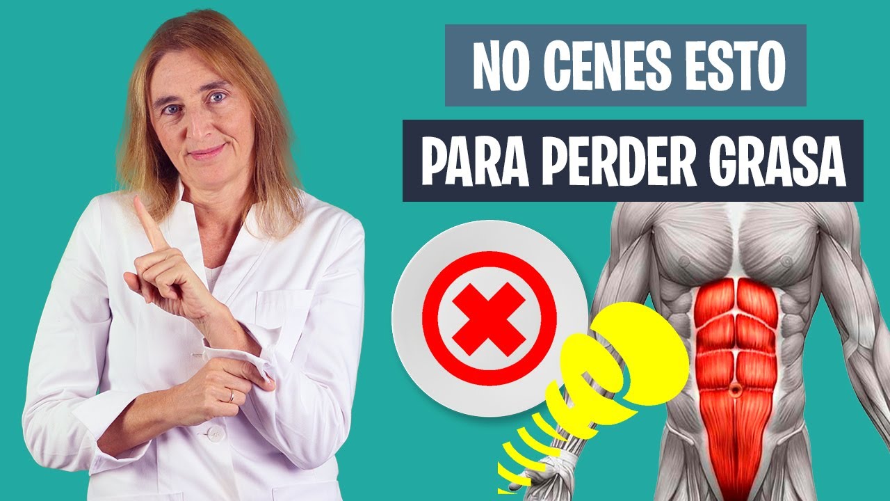NO DEBES CENAR ESTO si quieres PERDER GRASA | No cenes esto para perder grasa | Nutrición deportiva