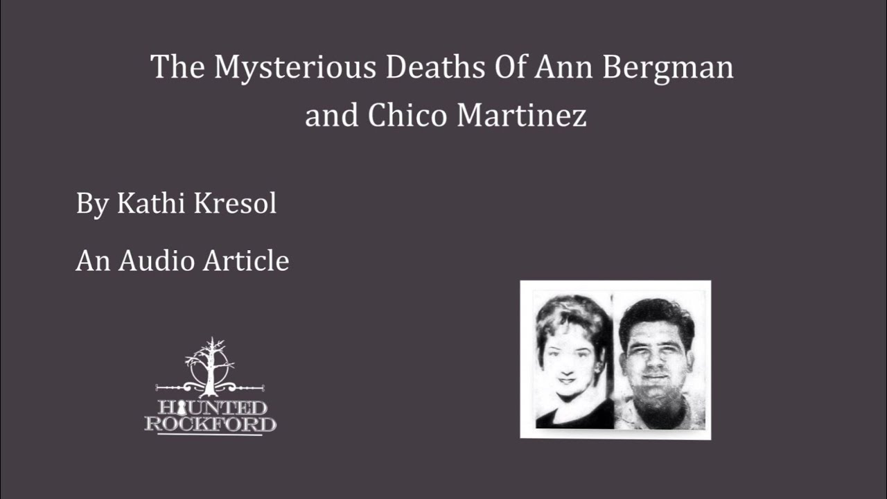 The Mysterious Deaths Of Ann Bergman And Chico Martinez
