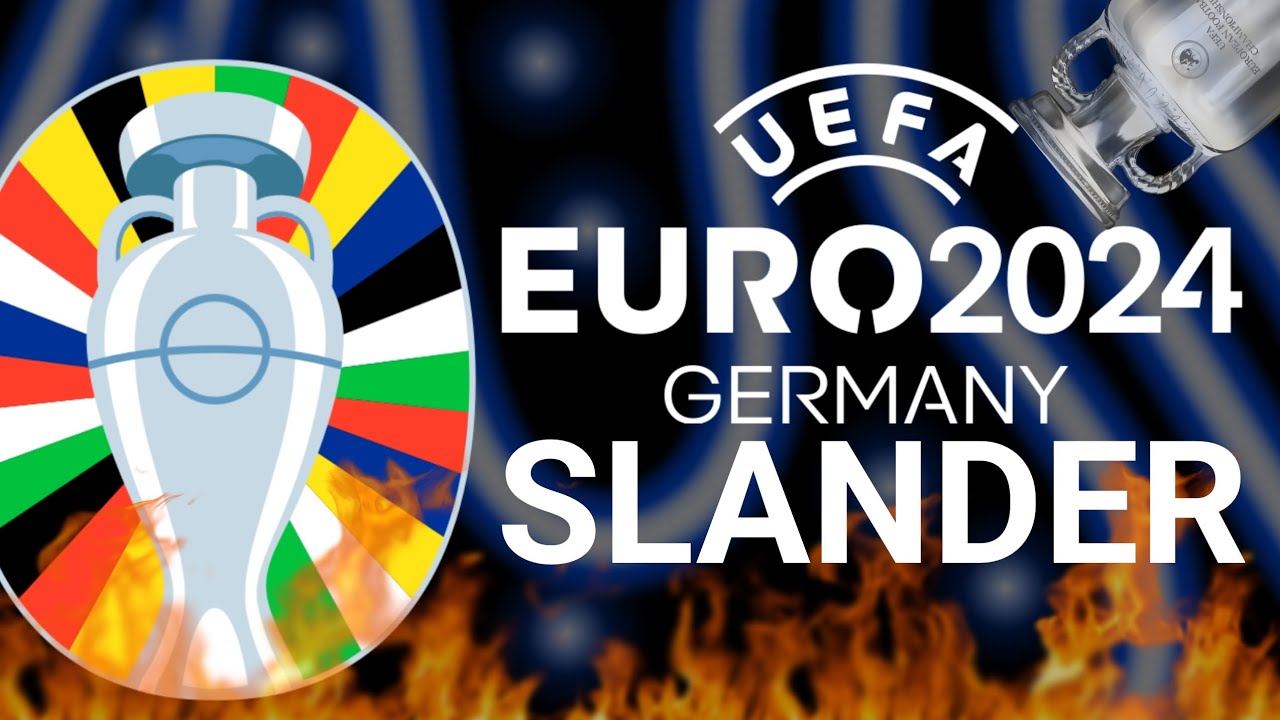 EURO 2024 Slander