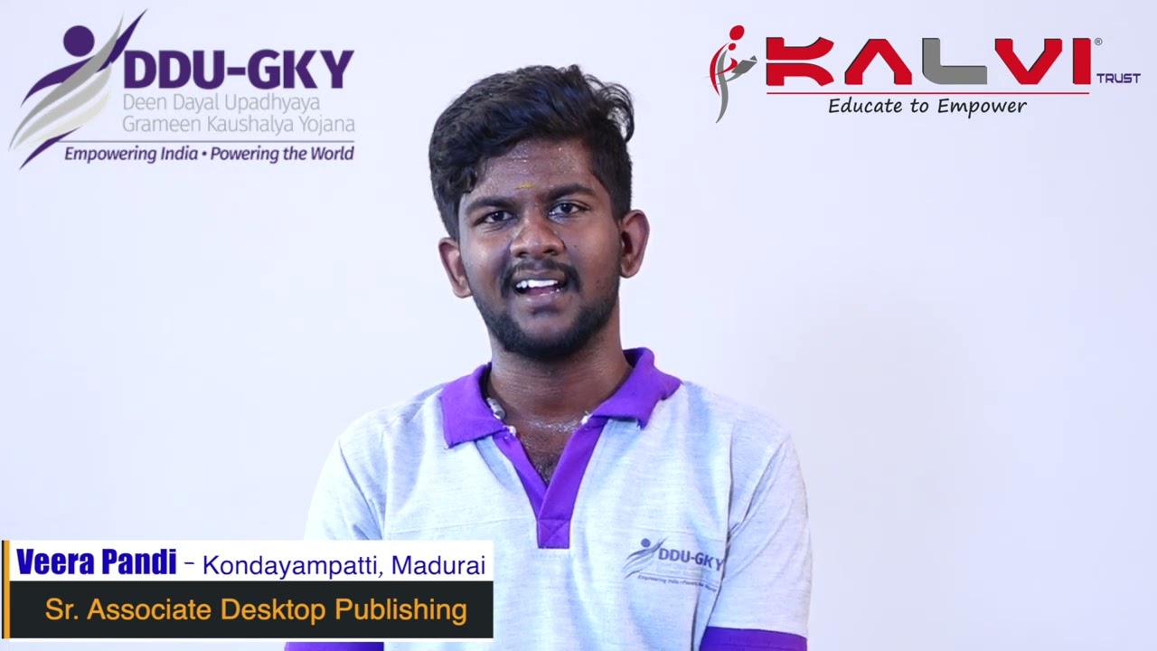 Kalvi Skill Development - DDUGKY | Life Changing Experience  of Veera pandi from Kondayampatti, Mdu