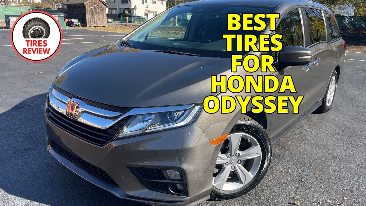 Top 5 Best Tires for Honda Odyssey