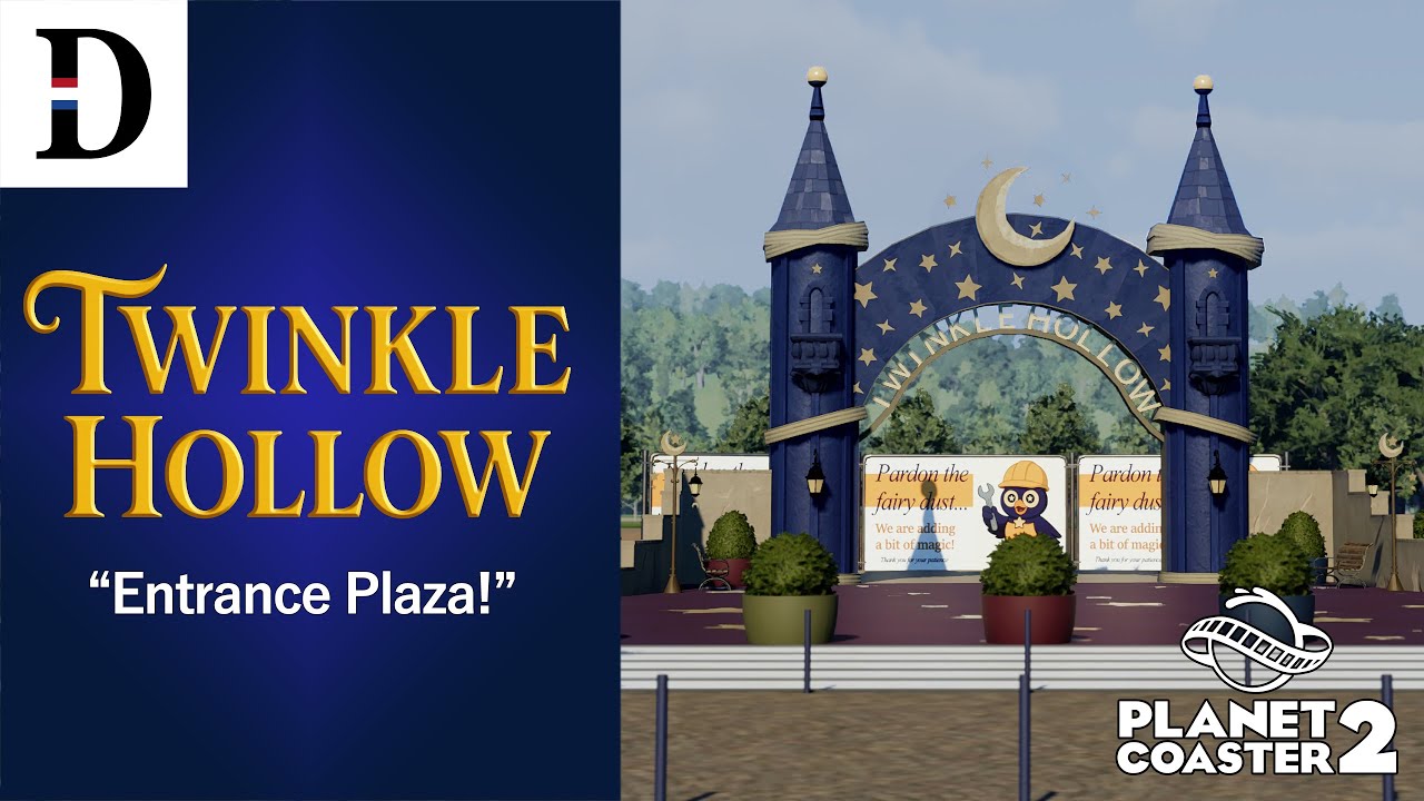Twinkle Hollow, Episode 2 — Year One: Entrance Plaza! [Planet Coaster 2]