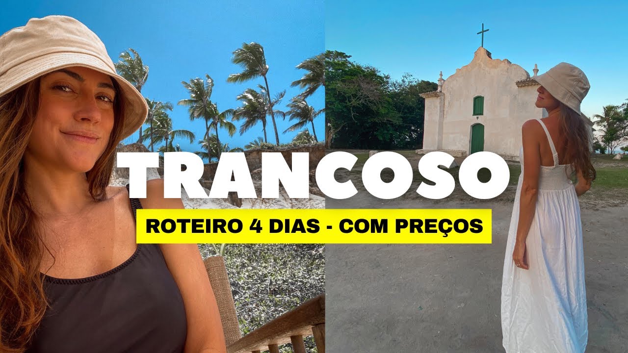 TRANCOSO: o que fazer, onde comer, QUADRADO, MELHORES PRAIAS e MUITAS DICAS | Porto Seguro - Bahia