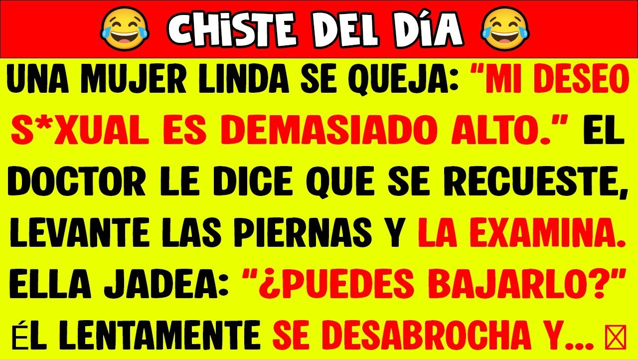 Chiste del Día 😂 | Su Deseo S*XUAL Era Muy Alto… El Doctor Se Sorprende 😱🔥