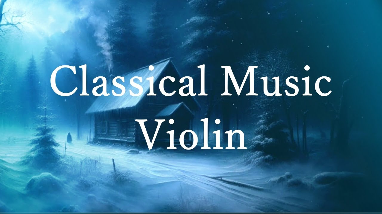 ❄️ 心に響く | 冬のドラマティック・クラシック・バイオリン 🎻 静かで深い癒し