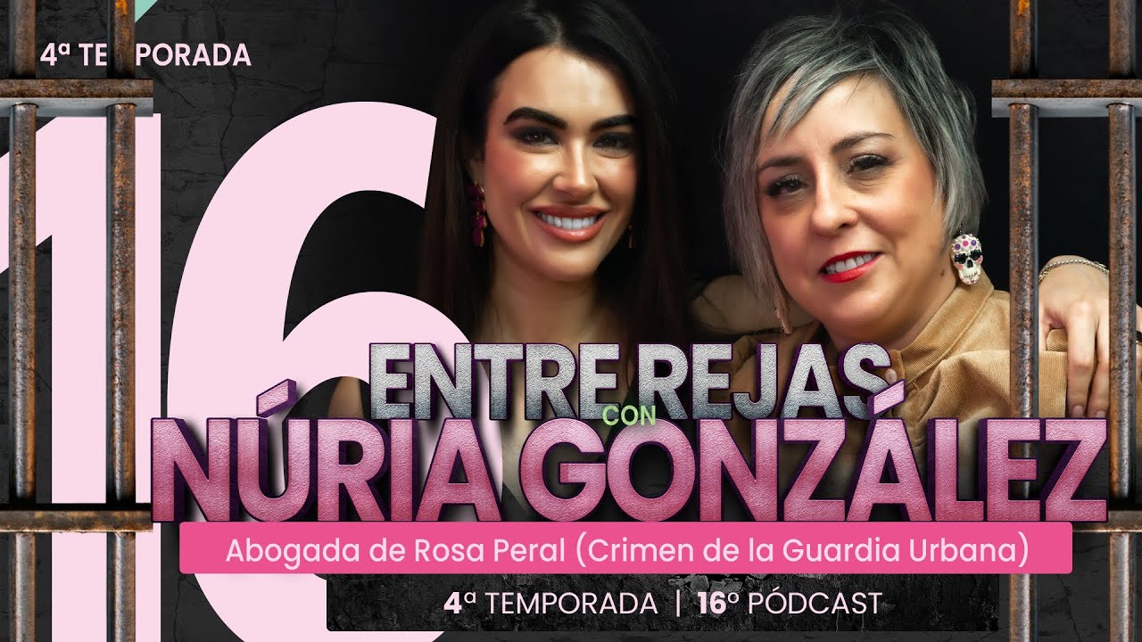 4x16 | N&uacute;ria Gonz&aacute;lez, Abogada de Rosa Peral (Crimen de la Guardia Urbana)