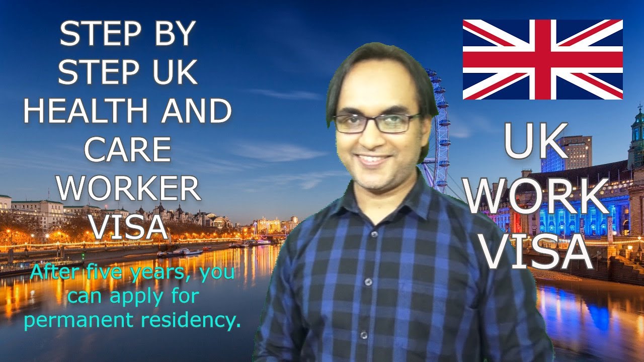 Step by Step UK Health and Care Worker Visa. UK Work Permit (Health and Care Worker Visa In The UK).