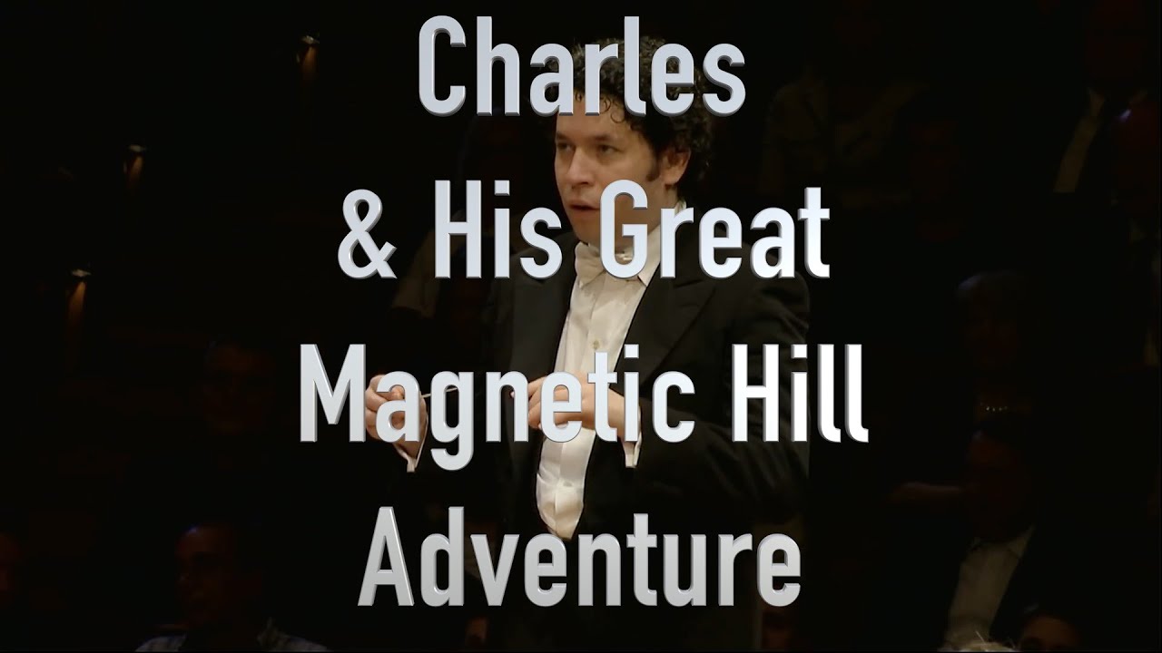 Charles and His Magnetic Hill Adventure
