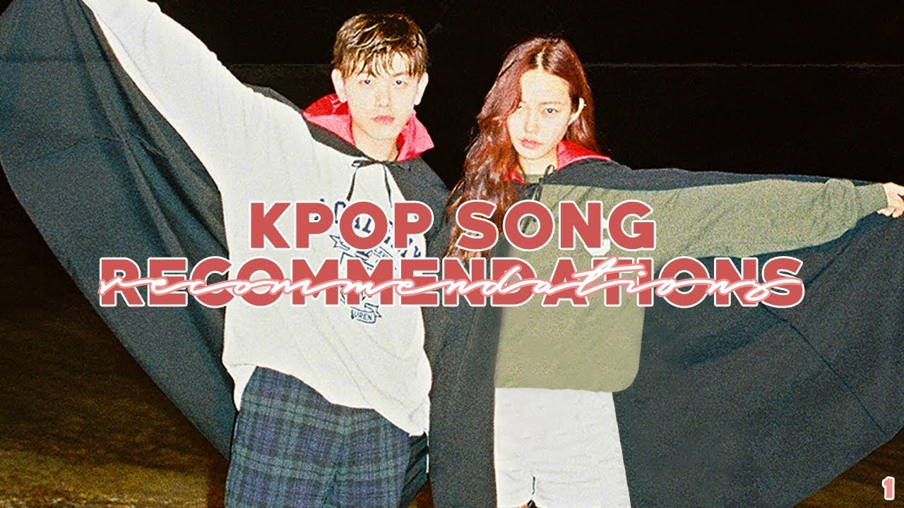 kpop song recommendations #1