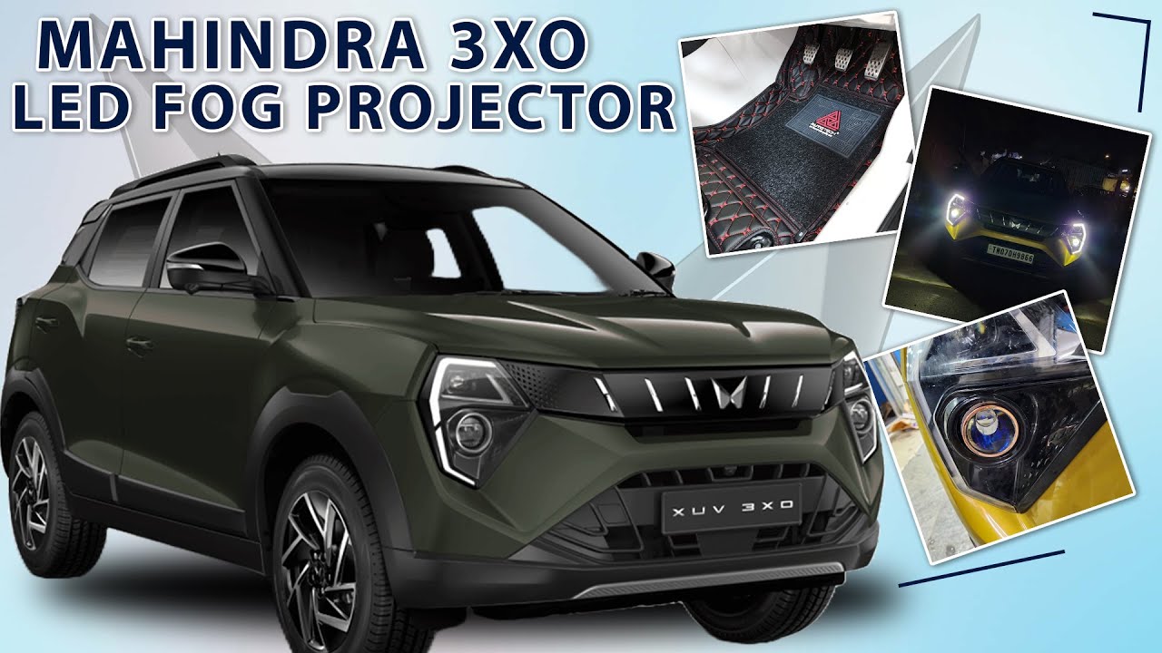 Mahindra 3XO Fog Projector | 3XO Accessories | 7D Floor Mat | 3M Sunfilm | Car Accessories Chennai
