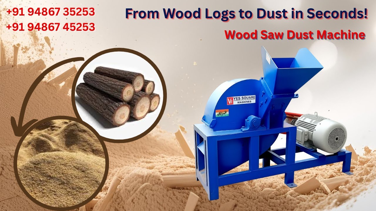 Wood Chipper cum saw dust making machine | Yes Square Machines | +91 9486735253, +91 94867 45253