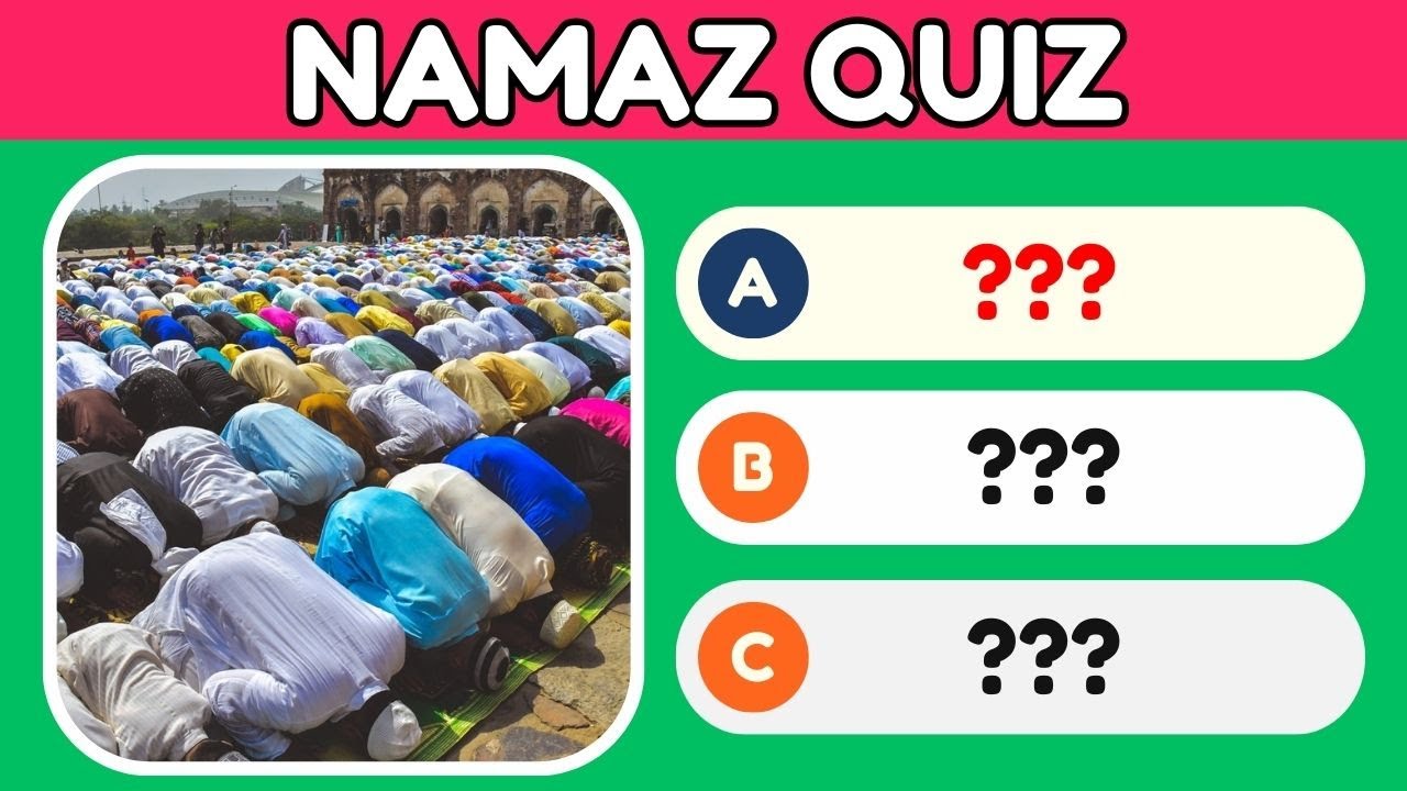 Namaz Quiz | Test Your Knowledge | Islamic Quiz
