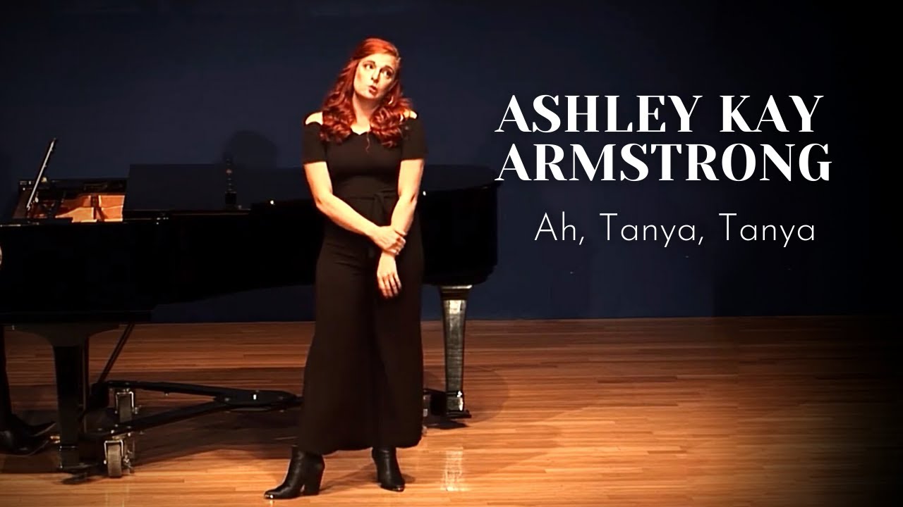 Ashley Kay Armstrong: "Ah, Tanya, Tanya" Olga's Aria (Tchaikovsky - Eugene Onegin)
